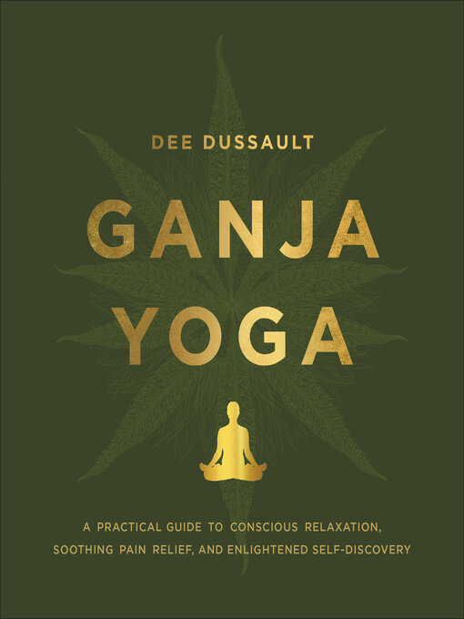 Title details for Ganja Yoga by Dee Dussault - Available